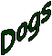 Dogs